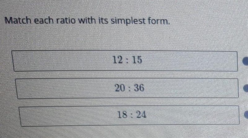 The simplest forms are 2:30 - 5:9 - 4:5 - 3:4 - 1:2 - 3:5 (Whats should i do im so-example-1