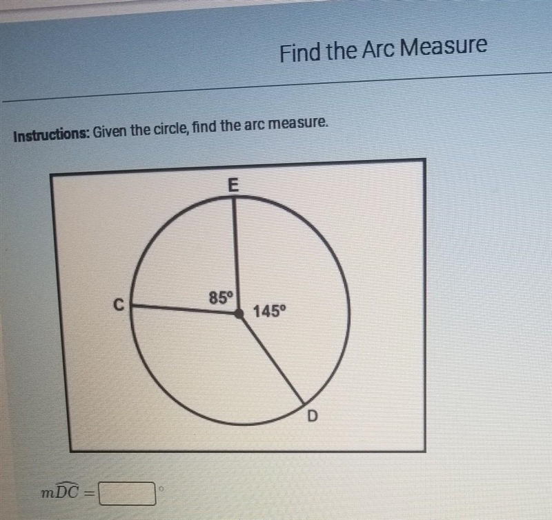 Given the circle, find the arc measure​-example-1