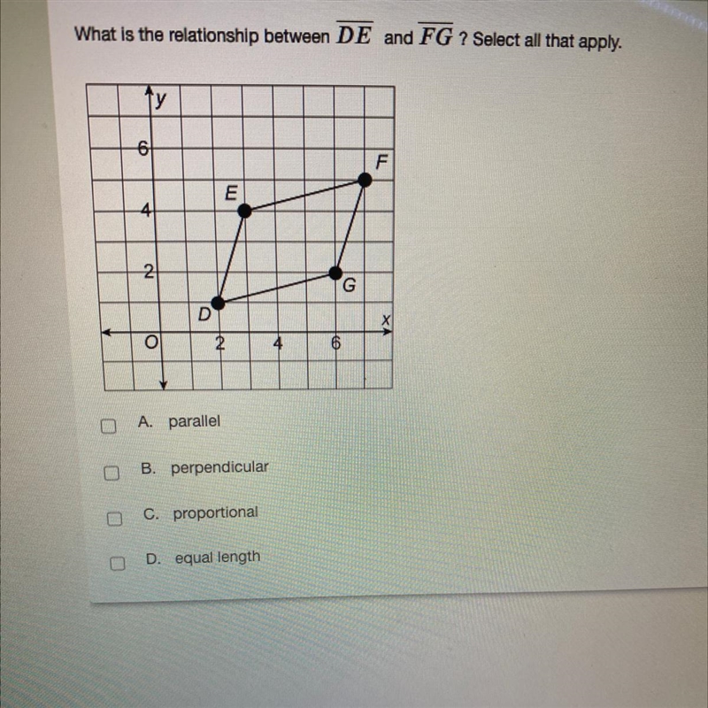 What is the relationship between DE and FG ? Select all that apply. A. parallel B-example-1