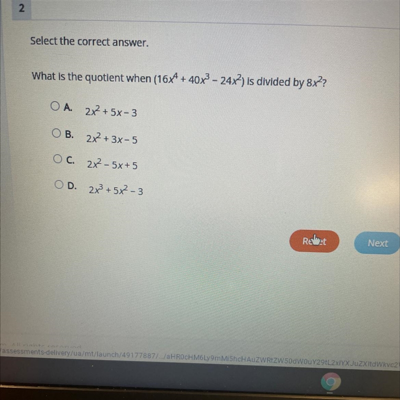 + What is the quotient when (16x4 + 40x3 - 24x2) is divided by 8x?? OA. 2x + 5x-3 OB-example-1