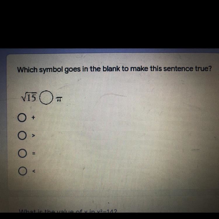 Which symbol goes in the blank to make this sentence true? V15 O < What is the-example-1