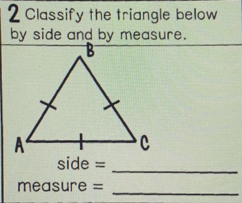 Classify the triangle below by side and by measure.-example-1