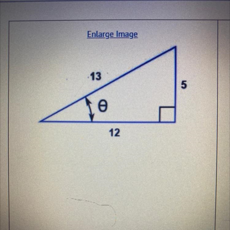 Express sine 0 as a ratio of given side lengths of the right triangle shown.-example-1