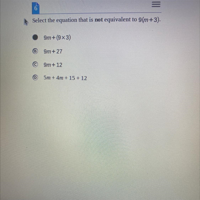 Pleaseee helppp Select the equation that is not equivalent to 9(m+3). 9m +(9x3) (В-example-1