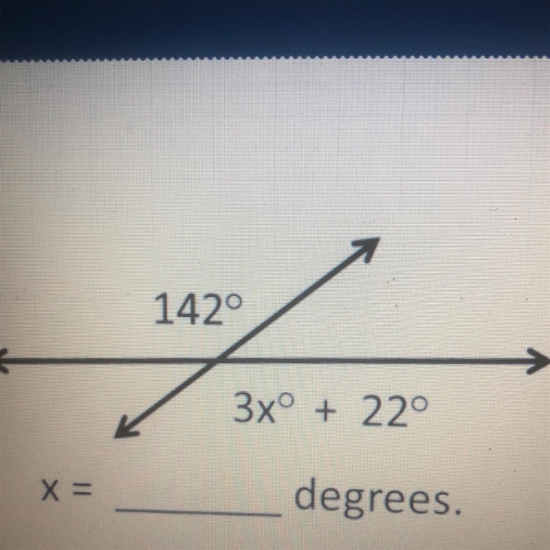 142° 3xº + 22° X= degrees.-example-1