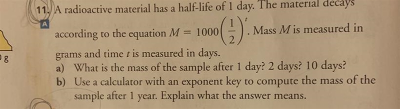 11.) A radioactive material has a half-life of 1 day. The material decays (?) 5008 according-example-1