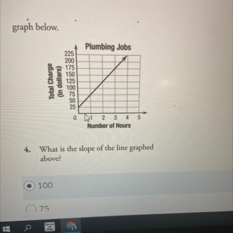 Graph below. Plumbing Jobs Total Charge (in dollars) 225 200 175 150 125 100 75 50 25 5 0 31 2 3 4 Number-example-1