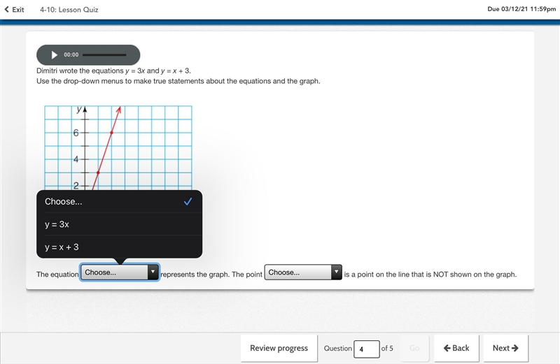 Dimitri wrote the equations y = 3x and y = x + 3. Use the drop-down menus to make-example-3