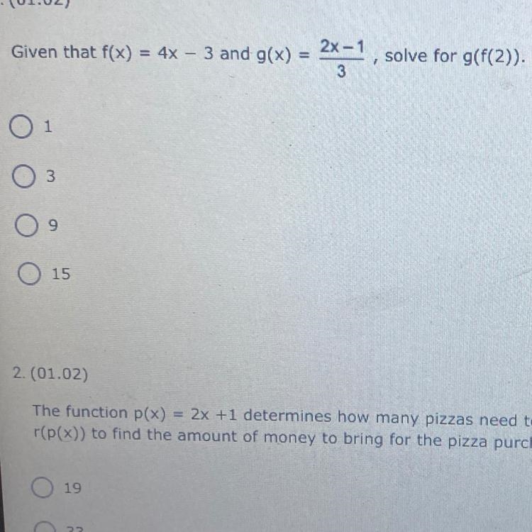 Given that f(x) = 4x - 3 and g(x) 2x-1 divided by 3 solve for g(f(2))-example-1