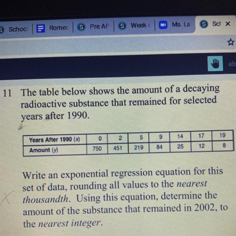 11 The table below shows the amount of a decaying radioactive substance that remained-example-1