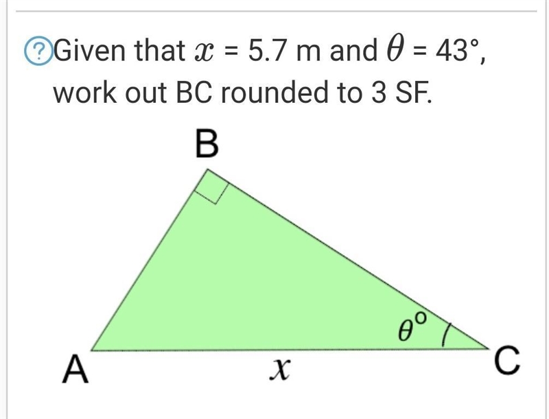 Given that x = 5.7 m and θ = 43°, work out BC rounded to 3 SF​-example-1