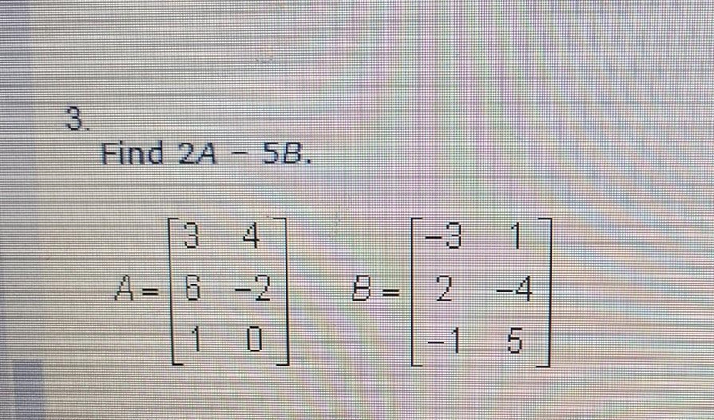 Find 2a- 5b please help​-example-1