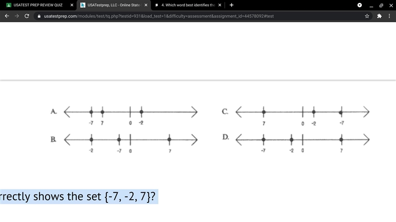 Which of the graphs correctly shows the set {-7, -2, 7}? A) A B) B C) C D) D-example-1