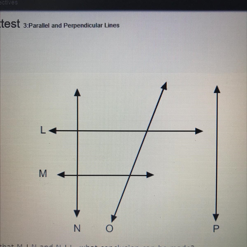 HELP PLZ Given that m n and n l what conclusion can be made? A. N || P B. M upside-example-1