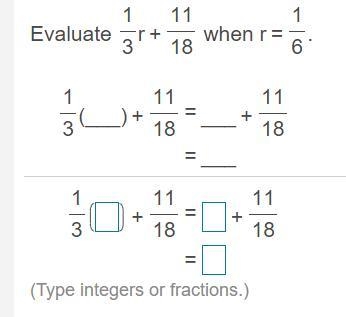 Evaluate 1/3r + 11/18 When r = 1/6-example-1