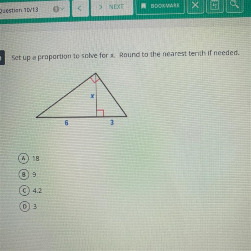 Set up a proportion to solve for x. A 18 B) 9 C) 4.2 D) 3 HELPP-example-1