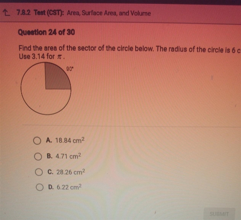 L 7.8.2 Test (CST): Area, Surface Area, and Volume Question 24 of 30 Find the area-example-1