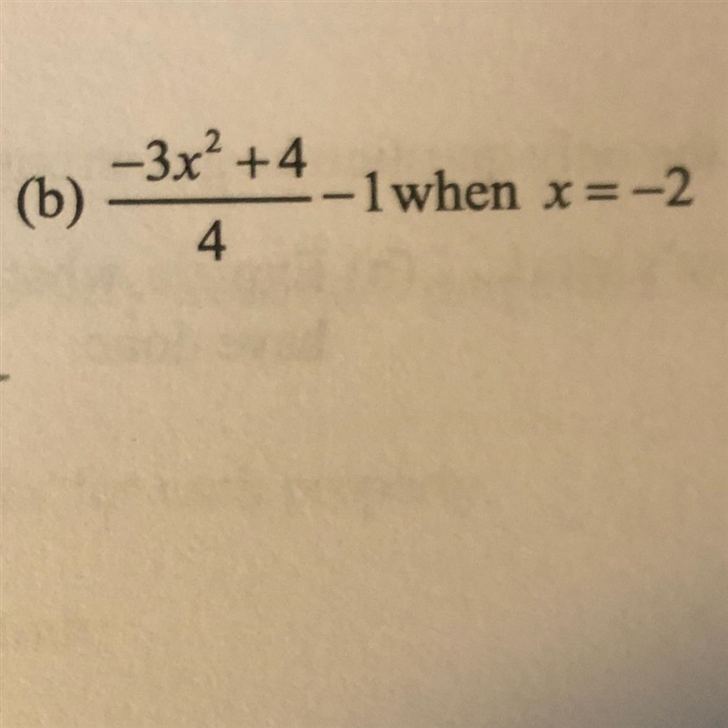 –3x²+4/4-1 when x=-2-example-1