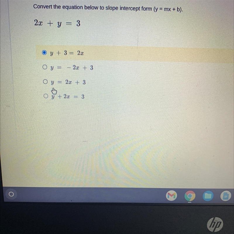 Convert the equation below to slope intercept form 2x+y=3 Helppp-example-1