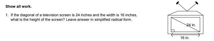 If the diagonal of a television screen is 24 inches and the width is 16 inches, what-example-1