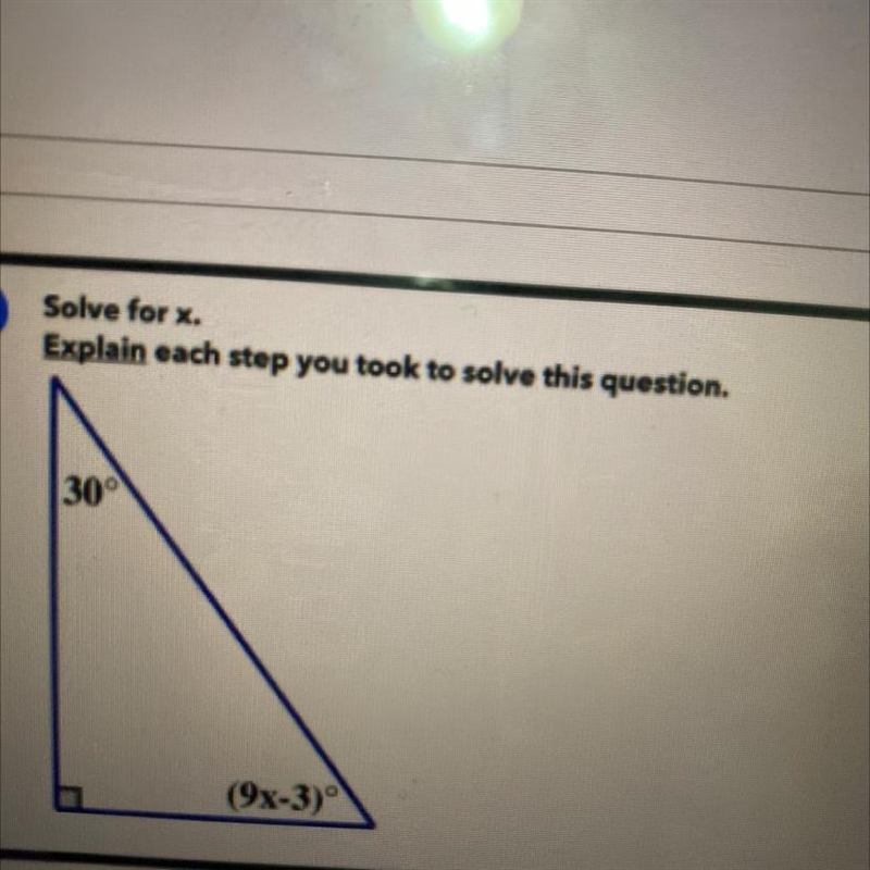 Solve for x. Explain each step you took to solve this question. 30 (9x-3)-example-1