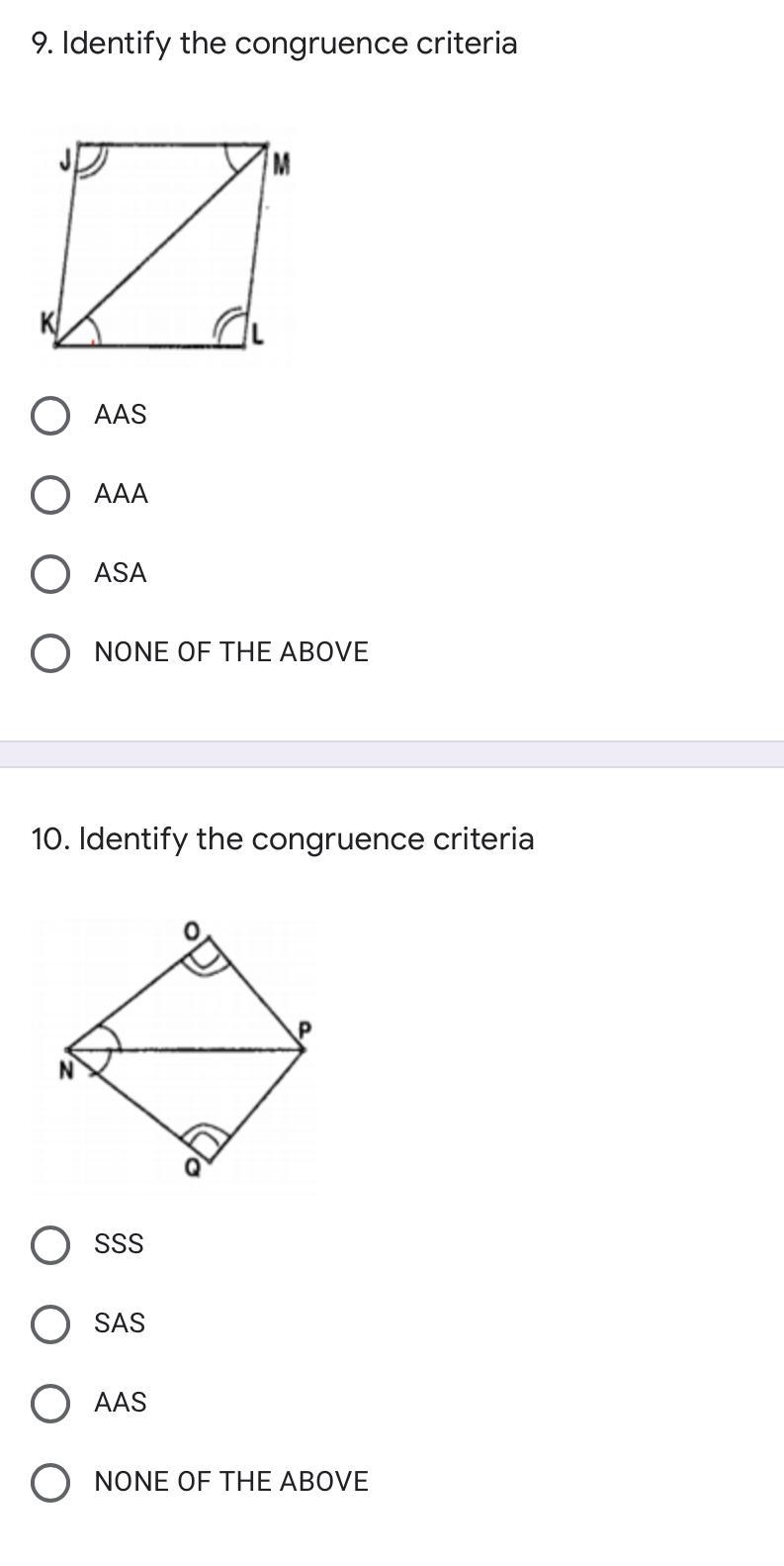 Identify the congruent criteria (mcqs) pls answer all of them-example-1