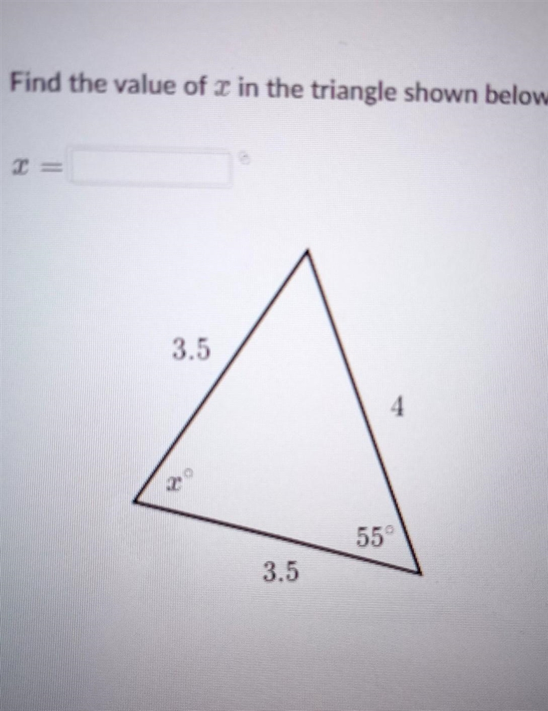 Find the value of 2 in the triangle shown below. 3.5 4 55° 3.5​-example-1