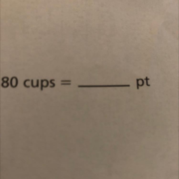 How many pints is 80 cups￼￼-example-1