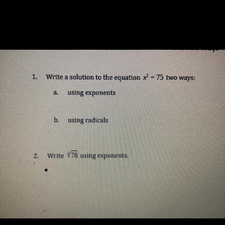 Write a solution to the equation x? = 75 two ways: using exponents using radicals-example-1