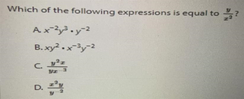 I need help!! Which of the following expression is equal to y/x^2?-example-1