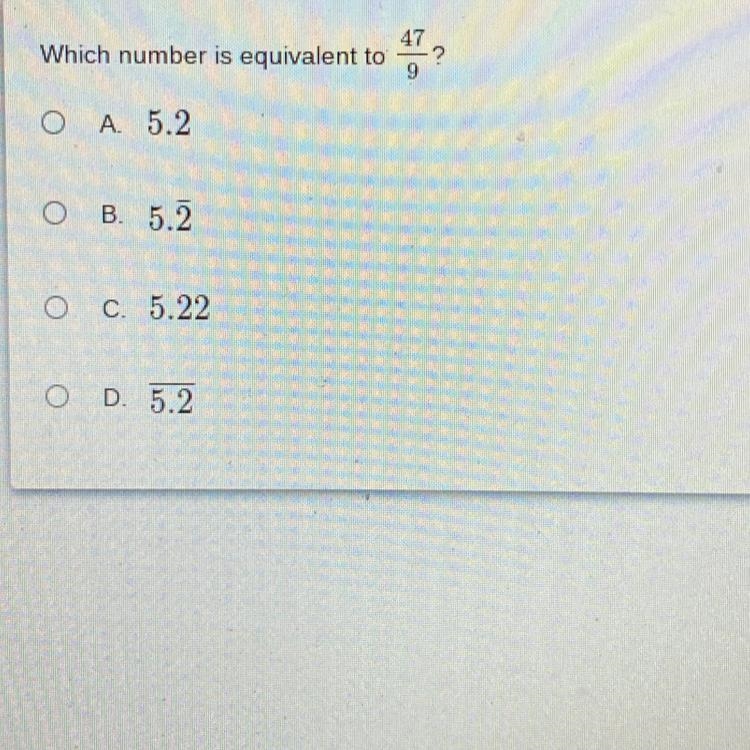 Which number is equivalent to 47/9-example-1