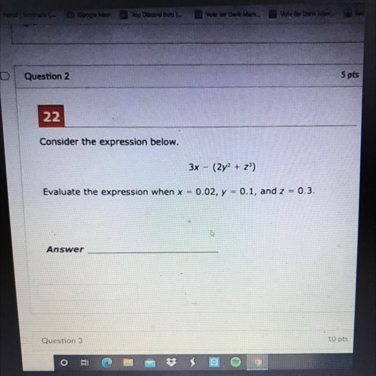 22 Consider the expression below. 3x - (2y + 2) Evaluate the expression when x = 0.02, y-example-1