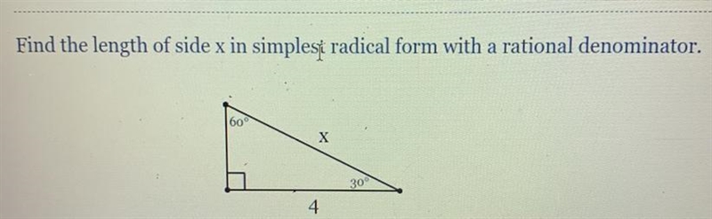 Find the length of side x in simplest radical form with a rational denominator.-example-1