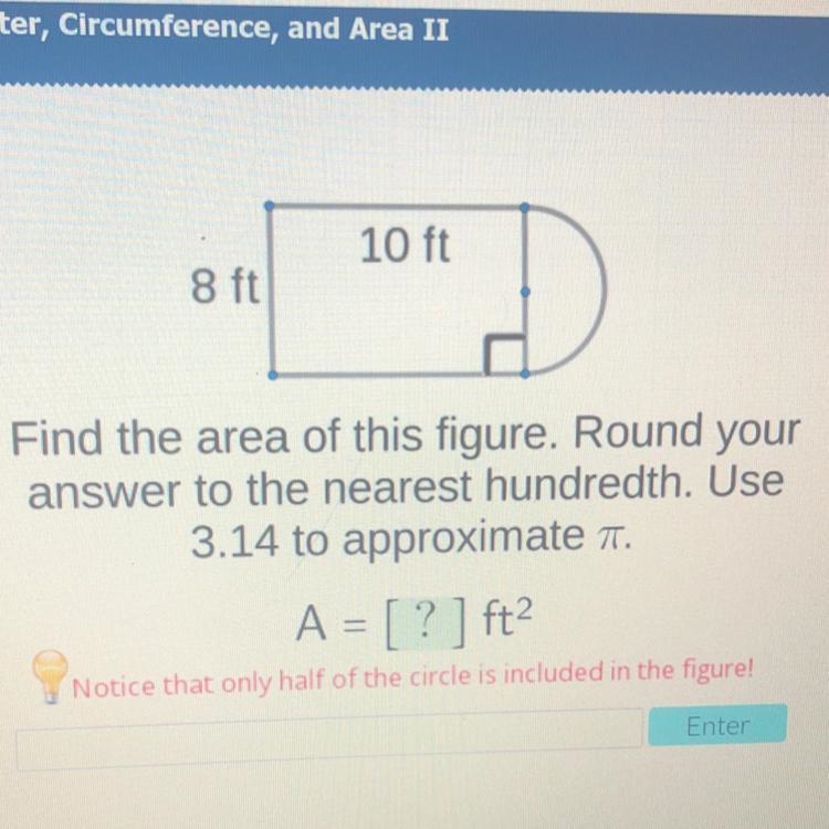 Acellus 10 ft 8 ft Find the area of this figure. Round your answer to the nearest-example-1