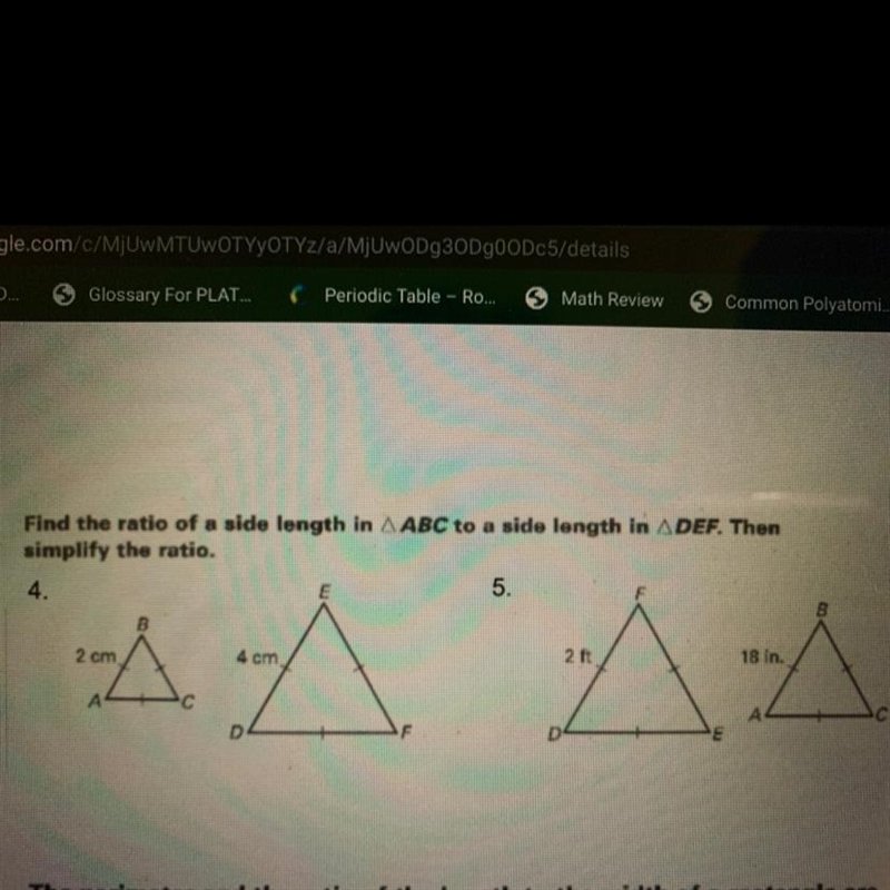 Find the ratio of a side length in triangle ABC to a side length in DEF then simplify-example-1