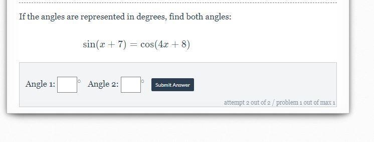 If the angles are represented in degrees, find both angles: sin(x+7)=cos(4x+8)-example-1