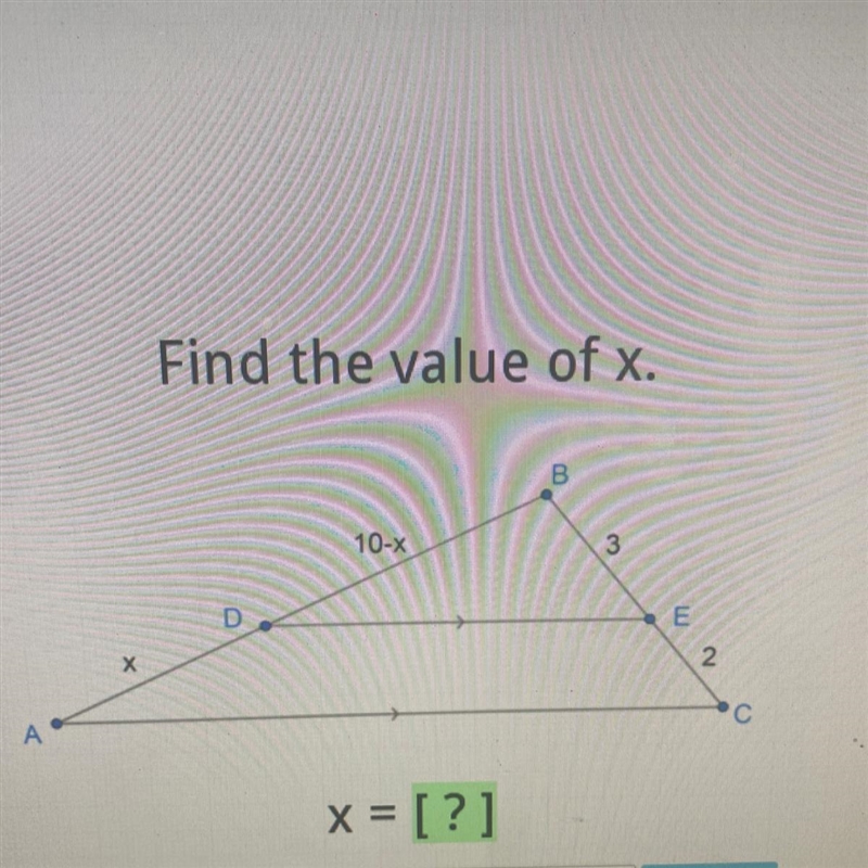 Find the value of x. B 10-X 3 D х 2. A С x = [?]-example-1