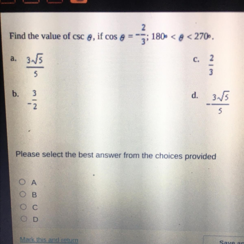 Find the value of csc 0, if cos 0= - 2/3 ; 180 < 0< 270-example-1