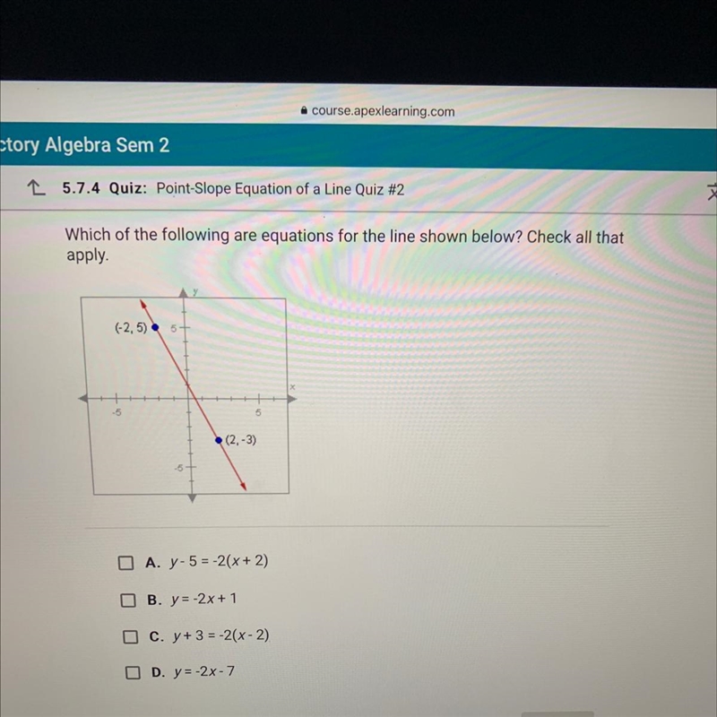 Which of the following are equations for the line shown below? Check all that apply-example-1