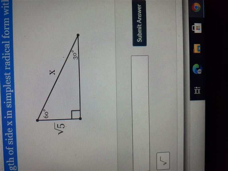 Find the length of side x in simplest radical form with a rational denominator.-example-1