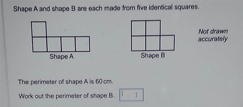 Shape A and shape B are each made from five identical squares. Not drawn accurately-example-1