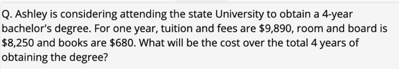 Ashley is considering attending the state university to obtain a 4-year bachelors-example-1