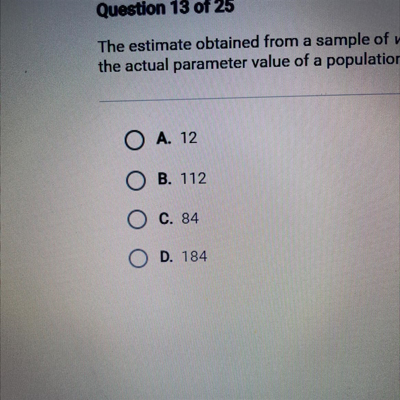 The estimate obtained from a sample of which size is likely to be closest to the actual-example-1