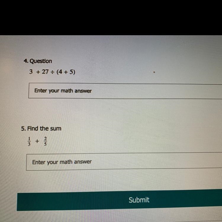 3 plus 27 divided by (4 plus 5) Find the sum 1/3 plus 2/5-example-1