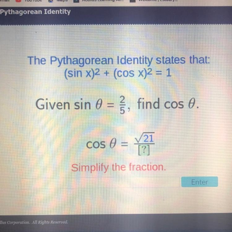 Please help The Pythagorean Identity states that: (sin x)2 + (cos x)2 = 1 Given sin-example-1