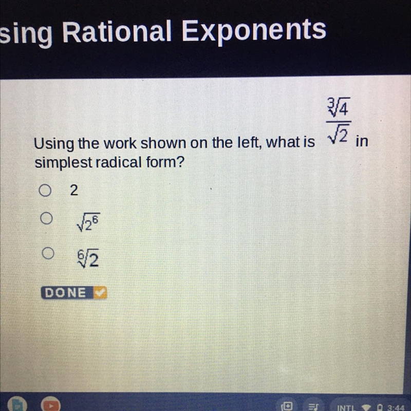 What is power of 3 square root of 4 / square root of 2 in simplest radical form?-example-1