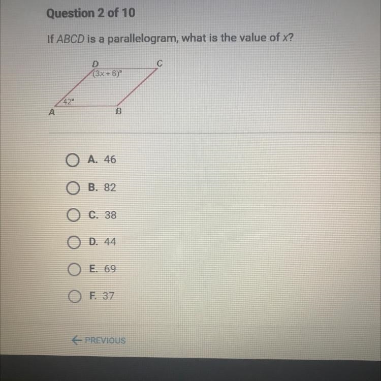 If ABCD is a parallelogram,what is the value of x? answers a.) 46 b.) 82 c.) 38 d-example-1