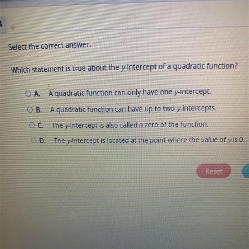 Select the correct answer. Which statement is true about the y-intercept of a quadratic-example-1