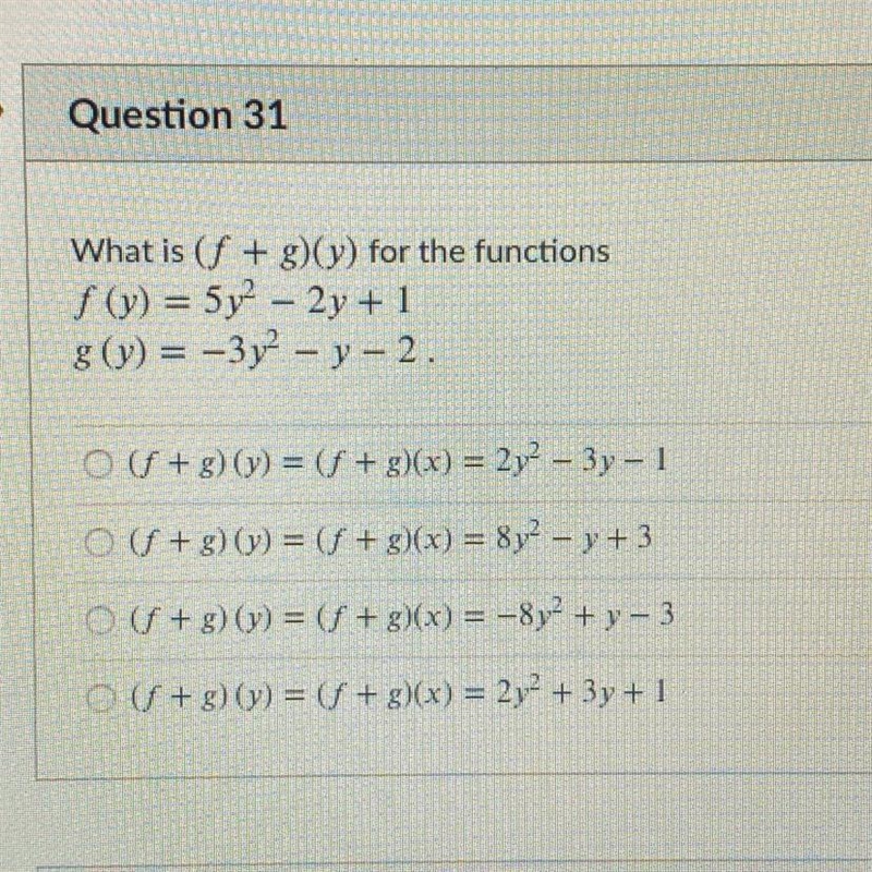 What it (f+g)(y) for the functions F(y)=5y^2-2y+1 G(y)=-3y^2-y-2-example-1