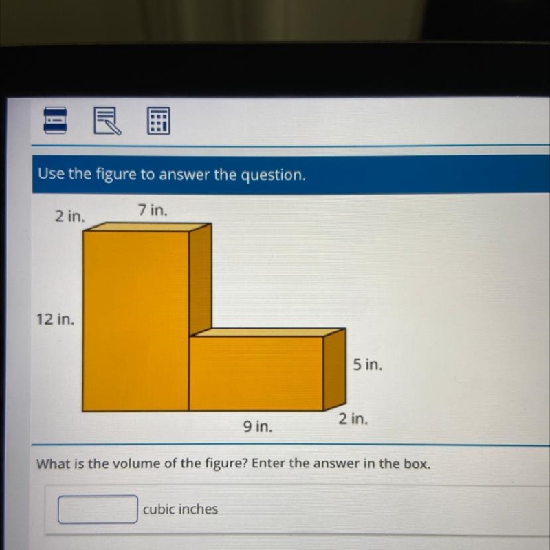 7 in. 2 in. 2 12 in. 5 in. 2 in. 9 in. What is the volume of the figure? Enter the-example-1